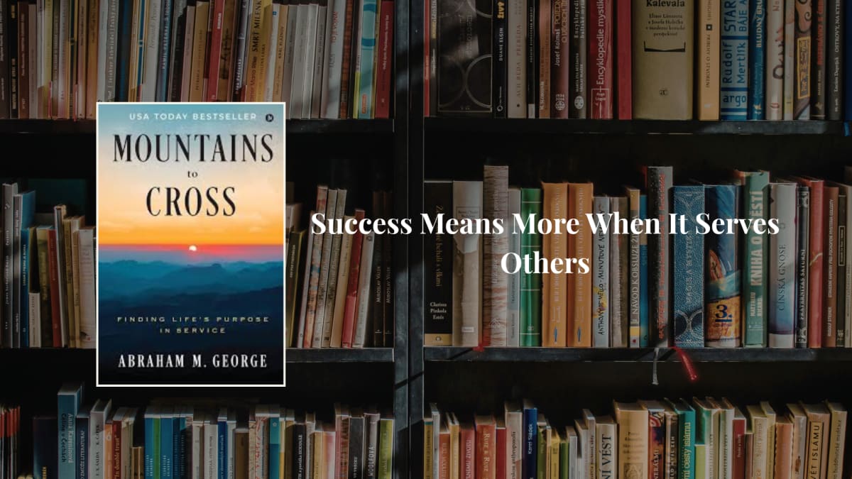 Entrepreneur Finds Life's Purpose in Service, Not Success