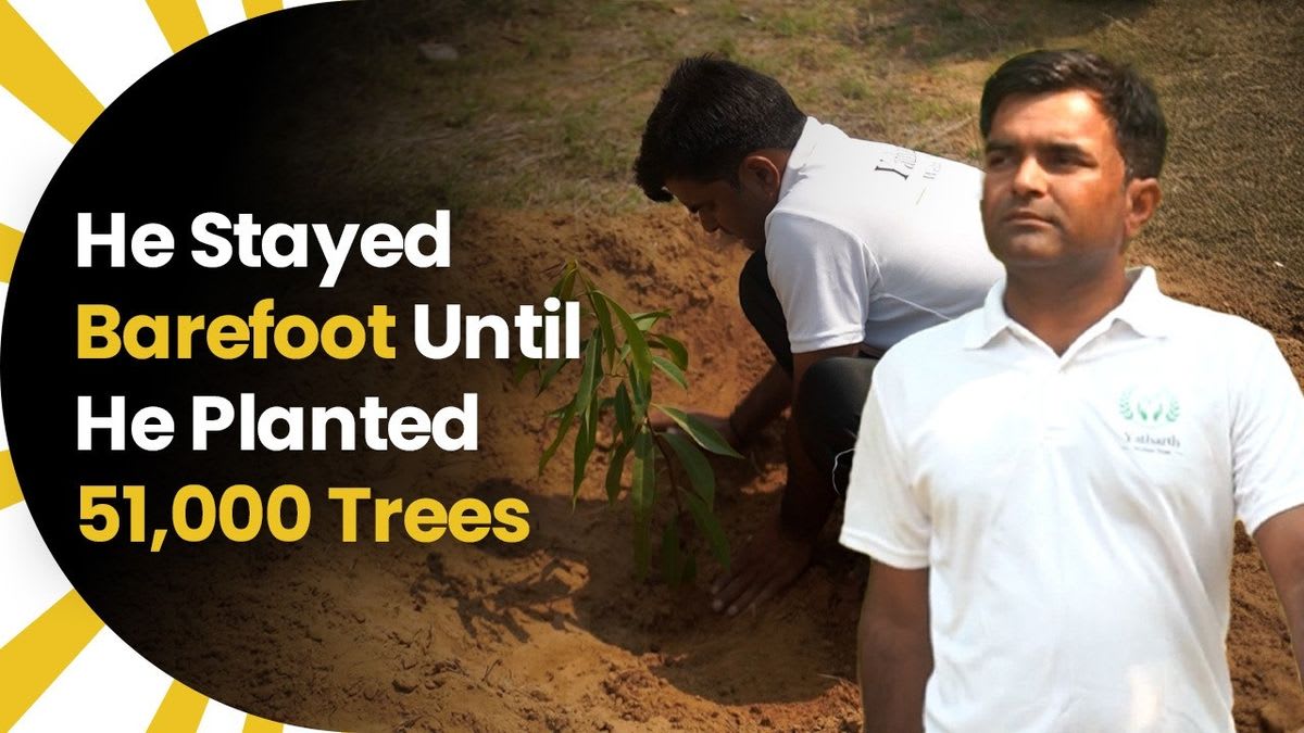Man Goes Barefoot 5 Years, Plants 51,000 Trees in Rajasthan