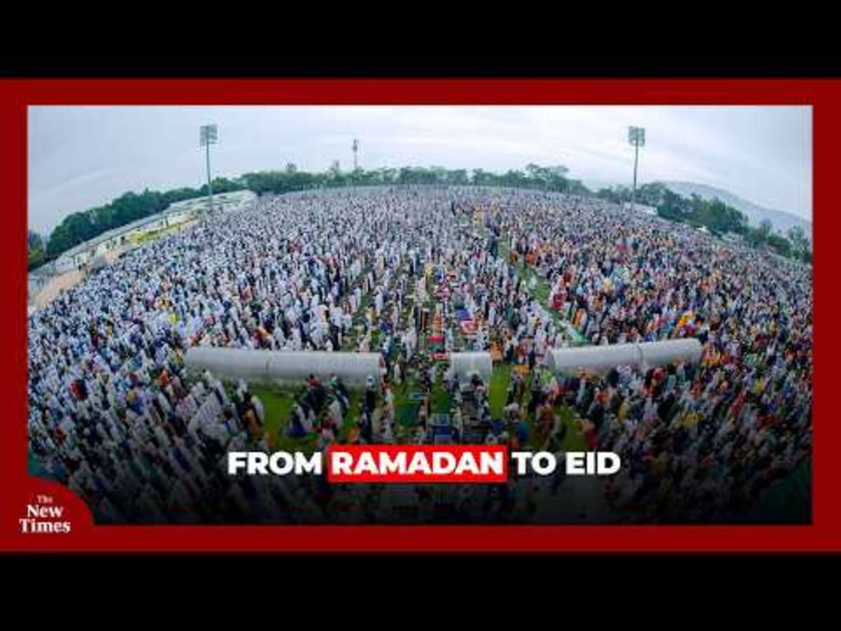Kigali Celebrates Eid al-Fitr With Prayer and Unity