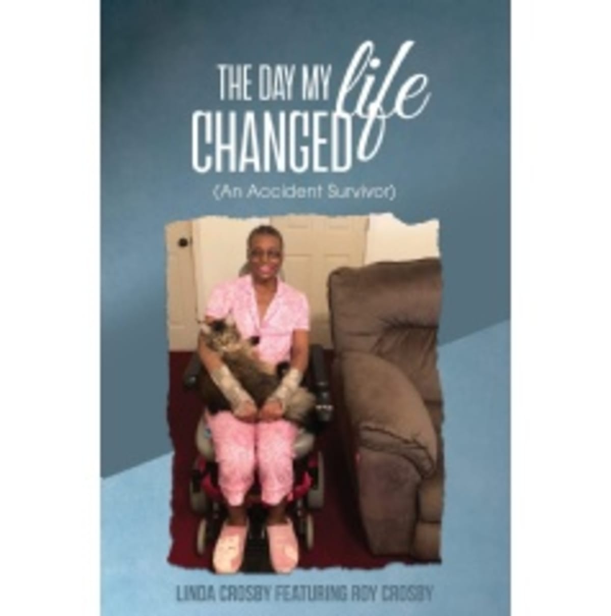 Book cover of Linda Crosby's memoir about surviving life-changing accident with faith