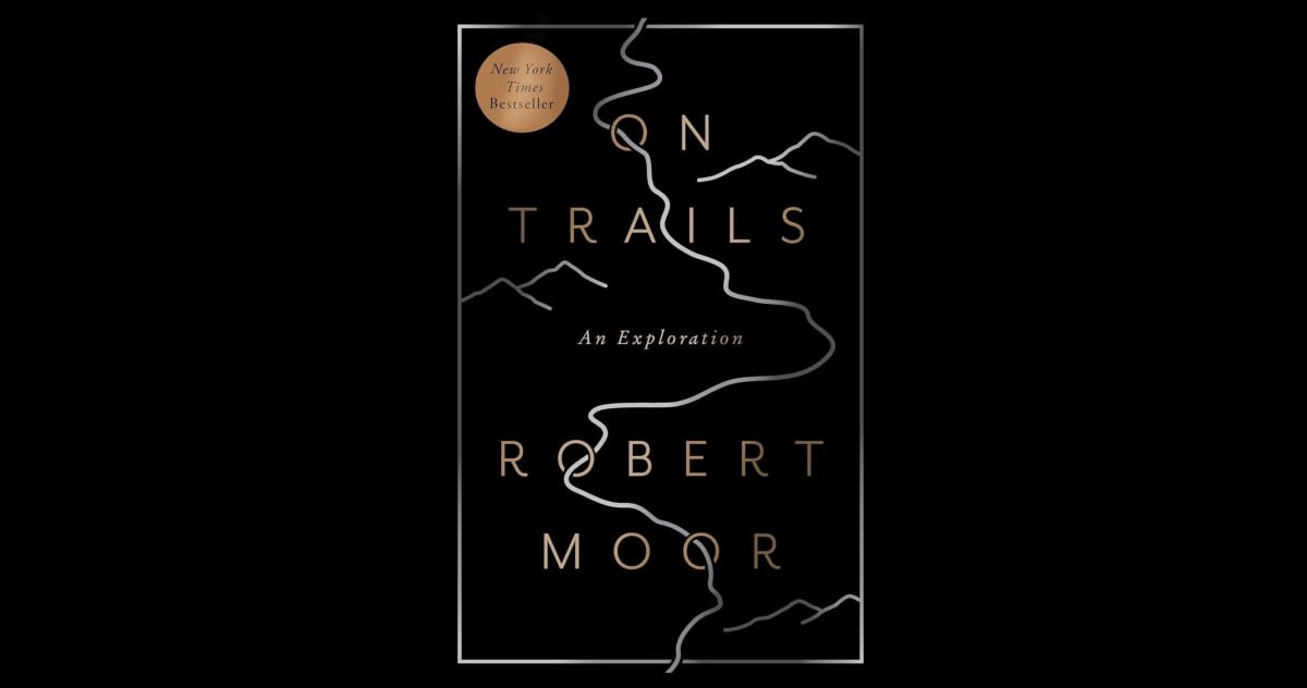 Book cover of "On Trails" by Robert Moor showing nature pathway imagery