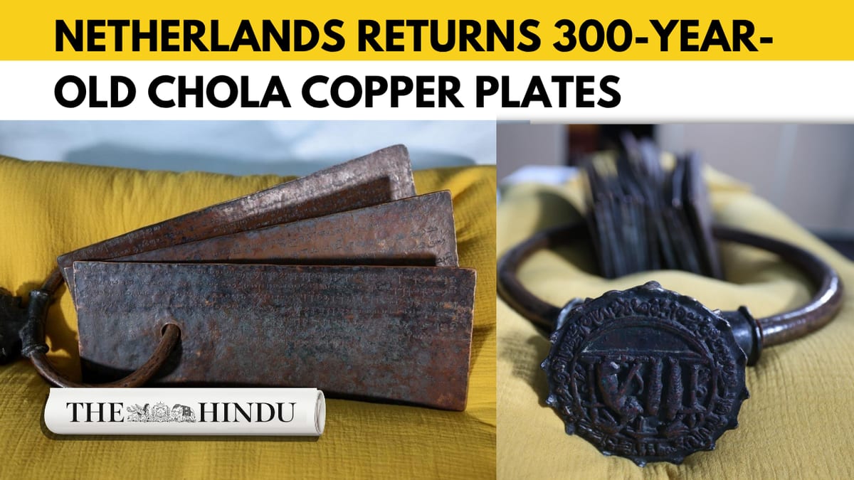 Ancient copper plates with inscriptions from India's Chola dynasty being returned from Netherlands