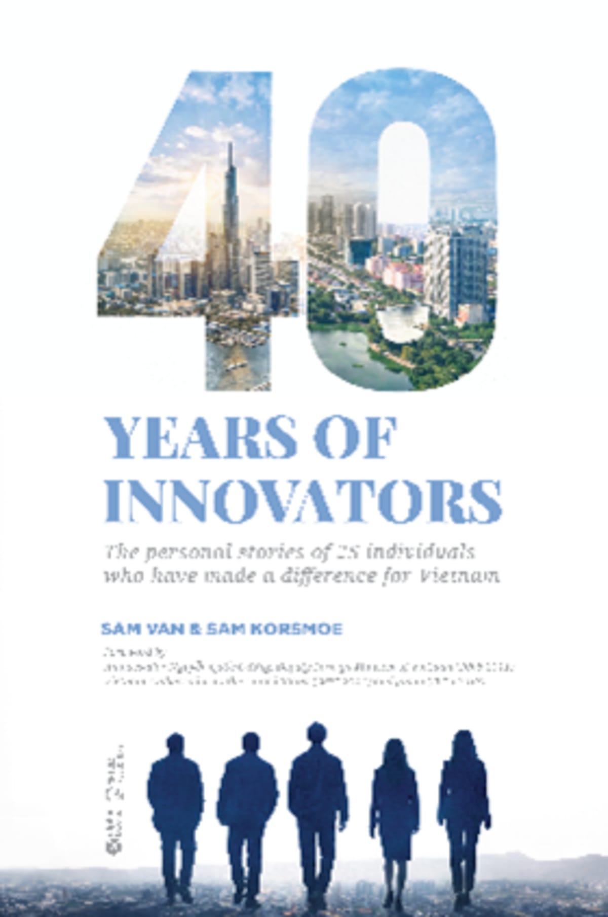 New Book Celebrates 25 Pioneers Who Built Modern Vietnam