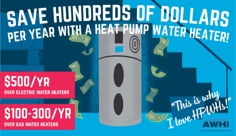 Heat Pump Water Heaters Save Families $500+ Per Year