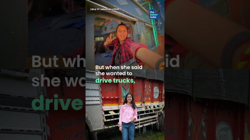 Mountain Roads, Breaking Barriers: Himachal's First Woman Truck Driver Defies Expectations