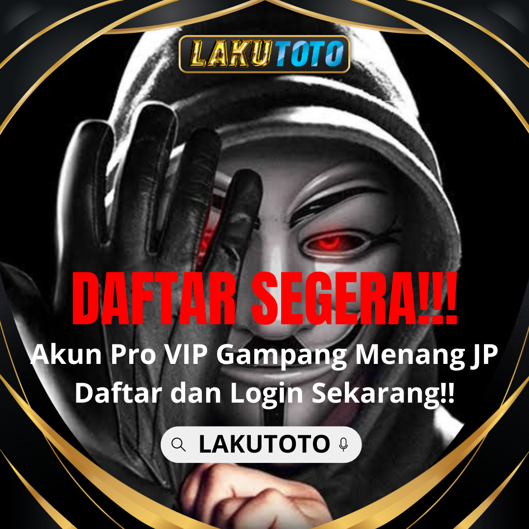 TOTO TOGEL - Login Situs Toto Disini & Menangkan Jackpot Slot Gacor Maxwin Terbesar Bersama LAKUTOTO image 1