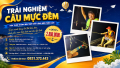 TRẢI NGHIỆM CÂU MỰC ĐÊM - 1