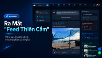 Ra Mắt "Feed Thiên Cầm": Không Gian Chia Sẻ Kỷ Niệm & Review Trải Nghiệm Của Riêng Bạn