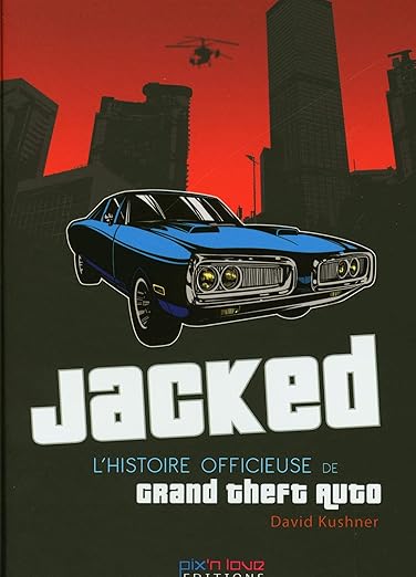 Jacked Lhistoire Officieuse De