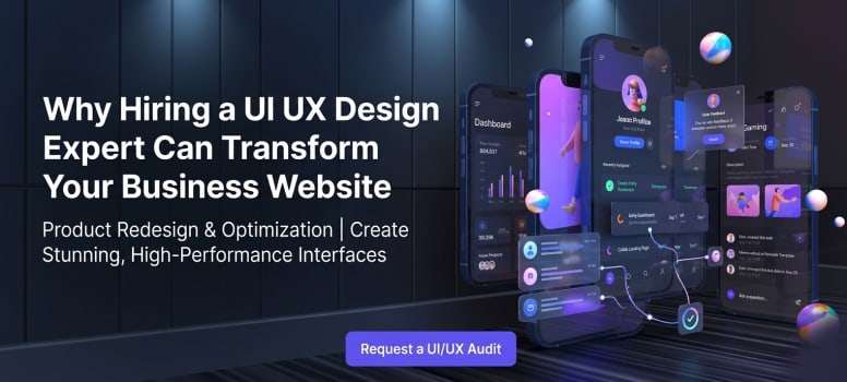 Why Hiring a UI UX Design Expert Can Transform Your Business Website