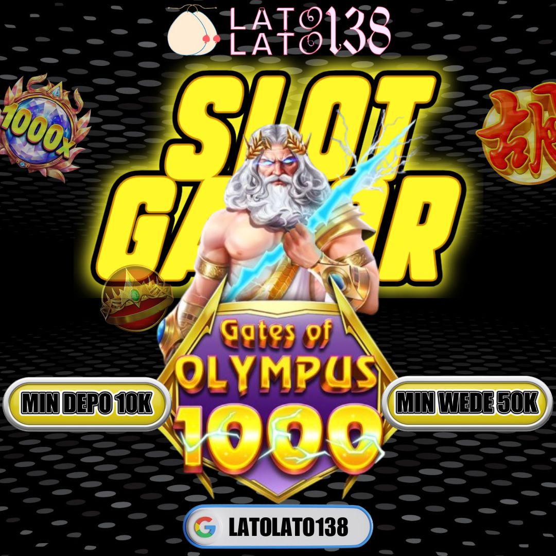 LATOLATO138 ! Link Login Bandar Slot Online Resmi Deposit Pulsa Tanpa Potongan 