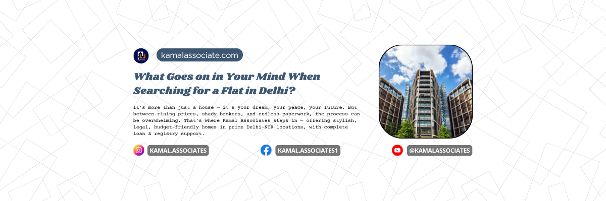 What Goes on in Your Mind When Searching for a Flat in Delhi