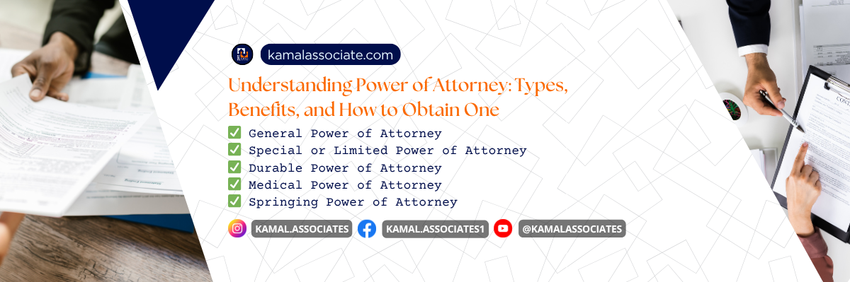 Understanding Power of Attorney: Types, Benefits, and How to Obtain One