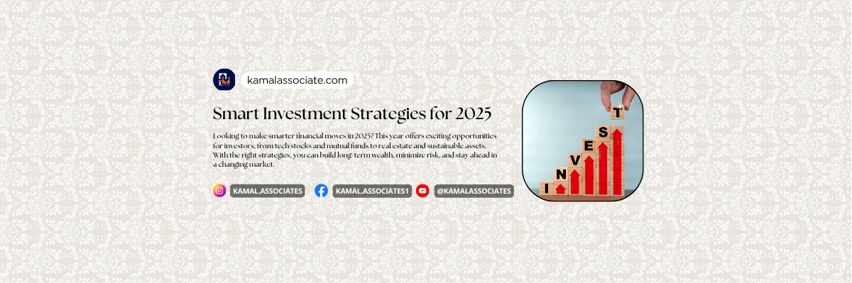 Smart Investment Strategies for 2025