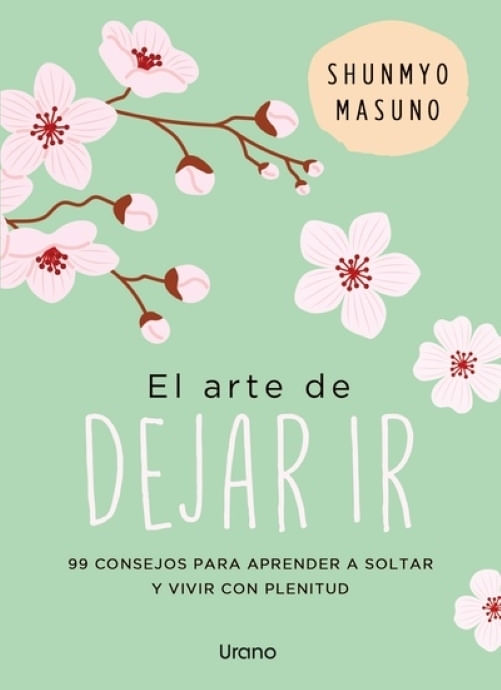 EL ARTE DE DEJAR IR - SHUNMYO MASUNO