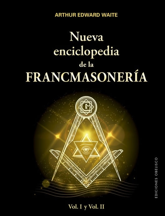 NUEVA ENCICLOPEDIA DE LA FRANCMASONERIA - VOL. 1 Y 2