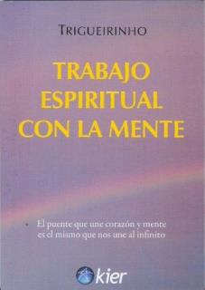 TRABAJO ESPIRITUAL CON LA MENTE
