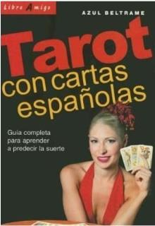 TAROT CON CARTAS ESPAÑOLAS - LIBRO AMIGO