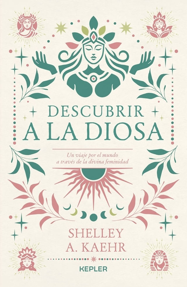 DESCUBRIR A LA DIOSA - SHELLEY A. KAEHR