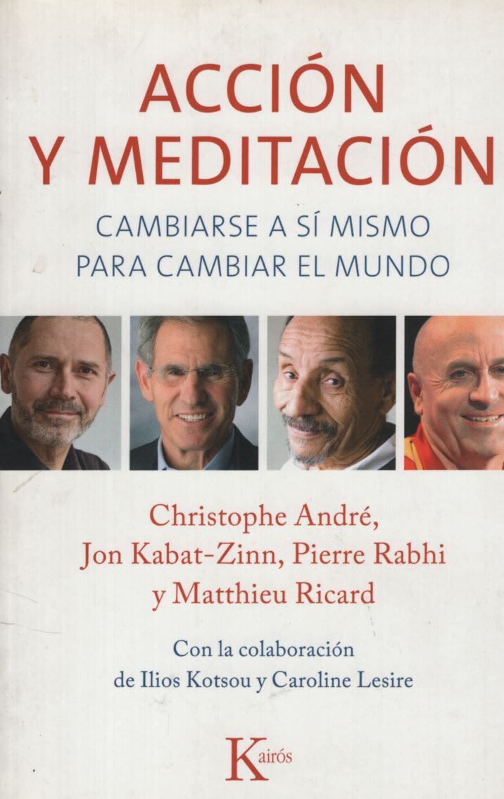 LIBRO ACCION Y MEDITACION - CAMBIARSE A SI MISMO PARA CAMBIA