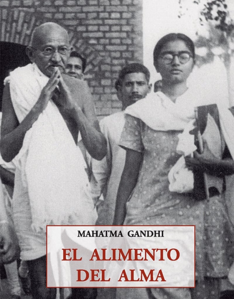 EL ALIMENTO DEL ALMA - MAHATMA GANDHI