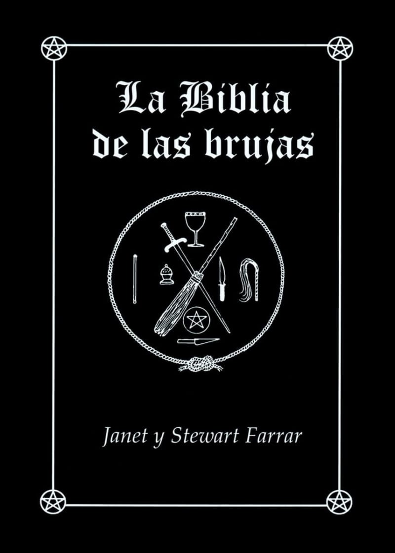 LA BIBLIA DE LAS BRUJAS - JANET Y STEWART FARRAR