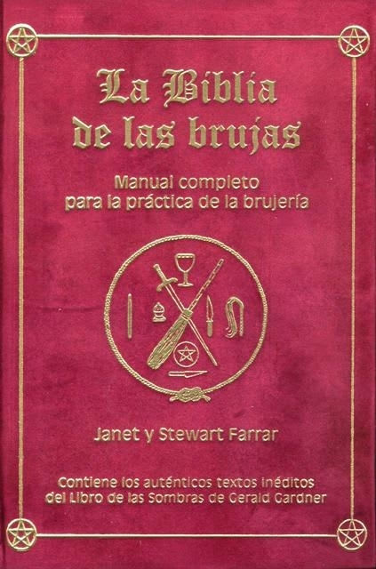 LA BIBLIA DE LAS BRUJAS - JANET Y STEWART FARRAR - TAPA DURA