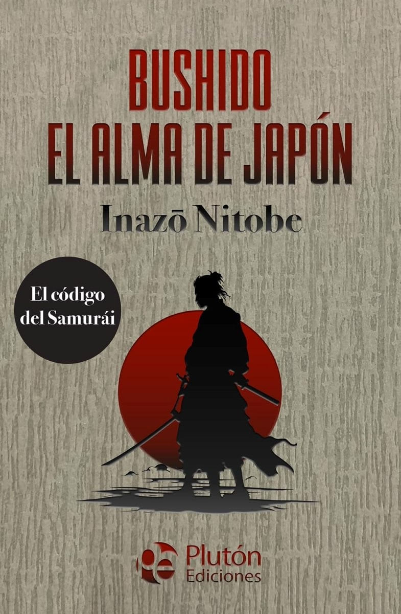 BUSHIDO - EL ALMA DE JAPON - INAZO NITOBE