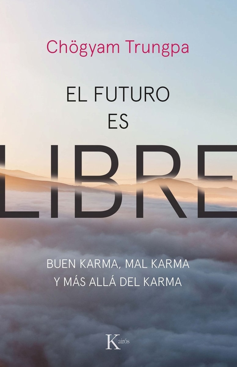 EL FUTURO ES LIBRE - CHOGYAM TRUNGPA