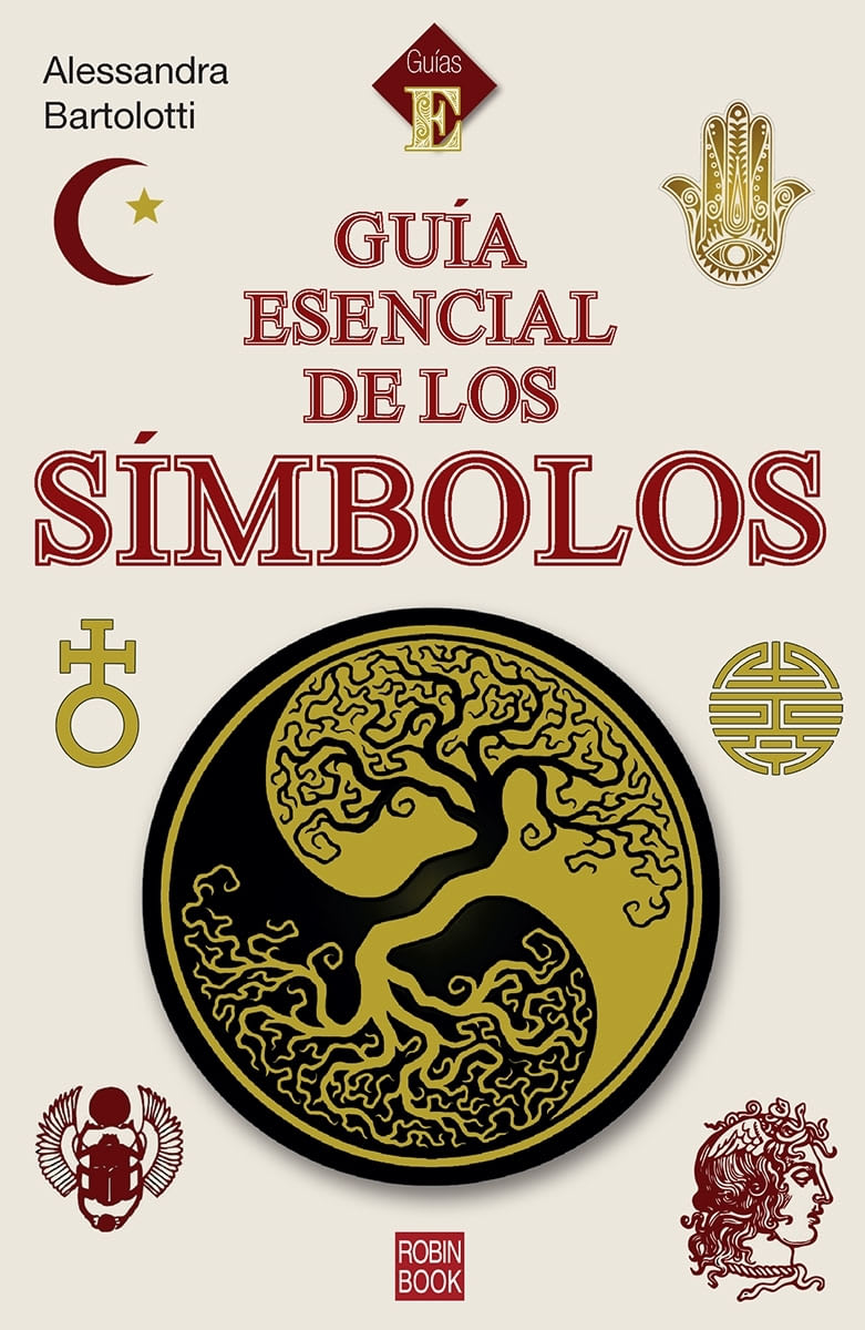 GUIA ESENCIAL DE LOS SIMBOLOS - ALESSANDRA BARTOLOTTI