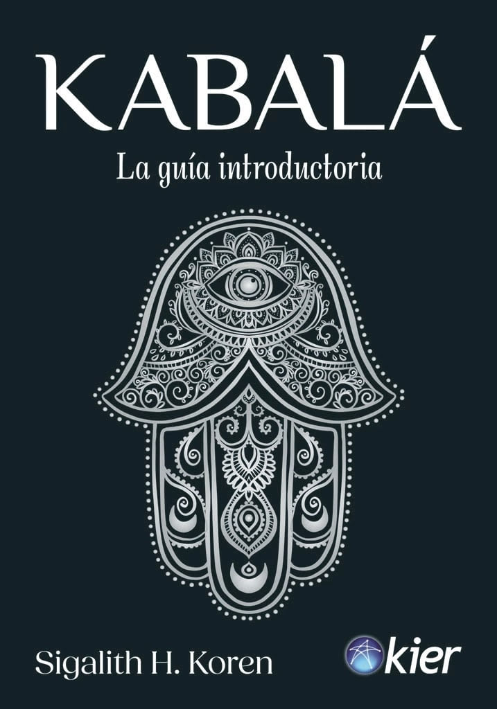 KABALA - LA GUIA INTRODUCTORIA - SIGALITH KOREN