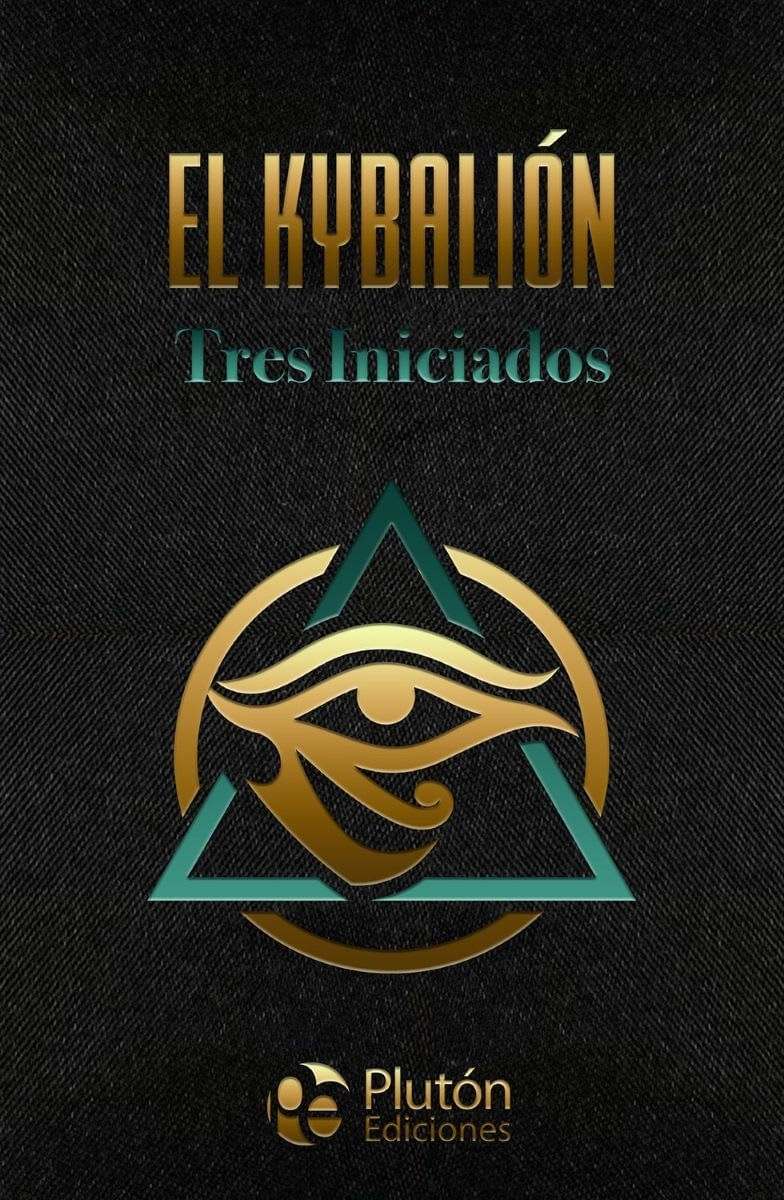 EL KYBALION - TRES INICIADOS