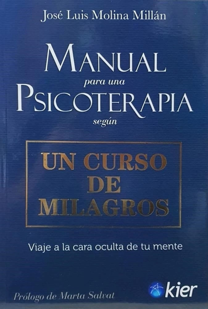 MANUAL PARA UNA PSICOTERAPIA SEGUN UN CURSO DE MILAGROS