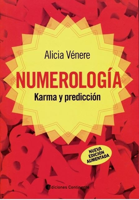 NUMEROLOGIA : KARMA Y PREDICCION - ALICIA VENERE