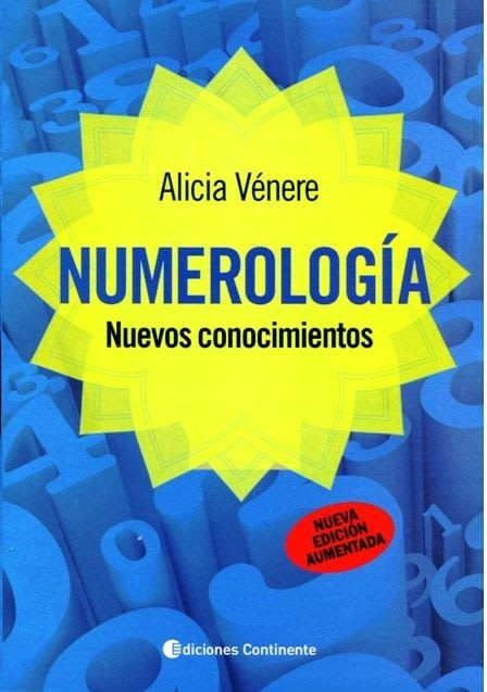 NUMEROLOGIA : NUEVOS CONOCIMIENTOS - ALICIA VENERE