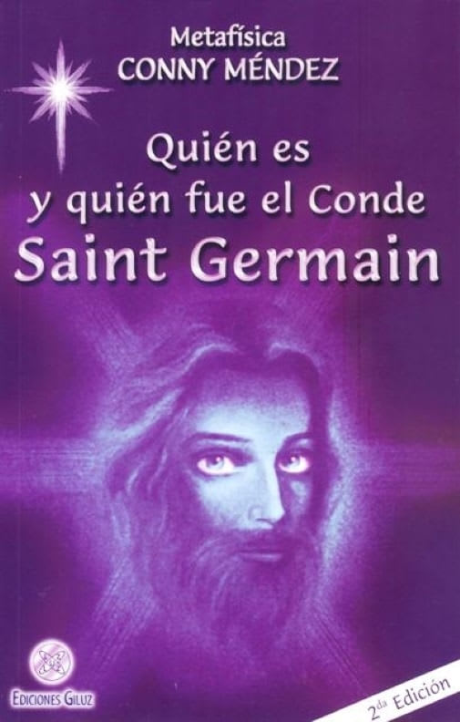 QUIEN ES Y QUIEN FUE EL CONDE SAINT GERMAIN - CONNY MENDEZ