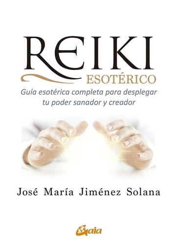 REIKI ESOTERICO - JOSE MARIA JIMENEZ SOLANA