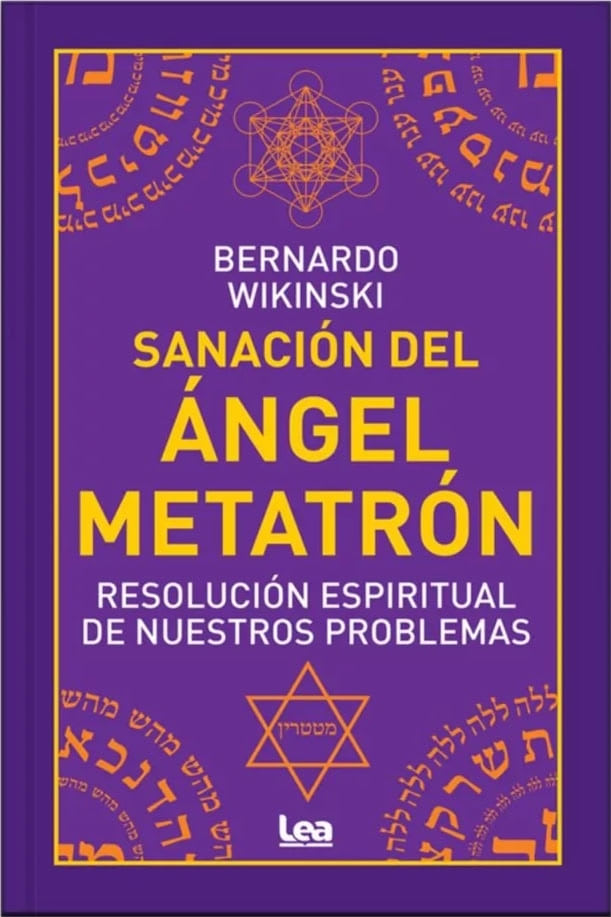 SANACION DEL ANGEL METATRON - BERNARDO WIKINSKI