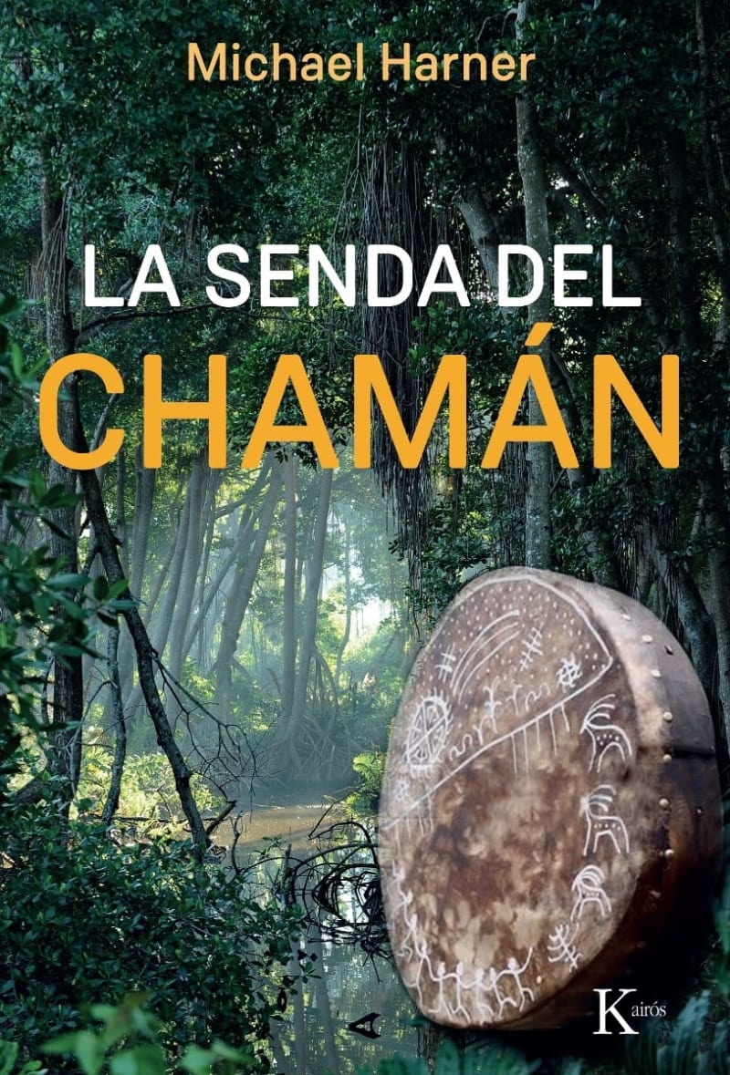 LA SENDA DEL CHAMAN - MICHAEL HARNER
