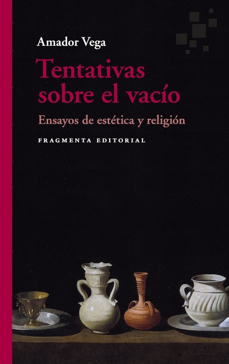 TENTATIVAS SOBRE EL VACIO - ENSAYOS DE ESTETICA Y RELIGION