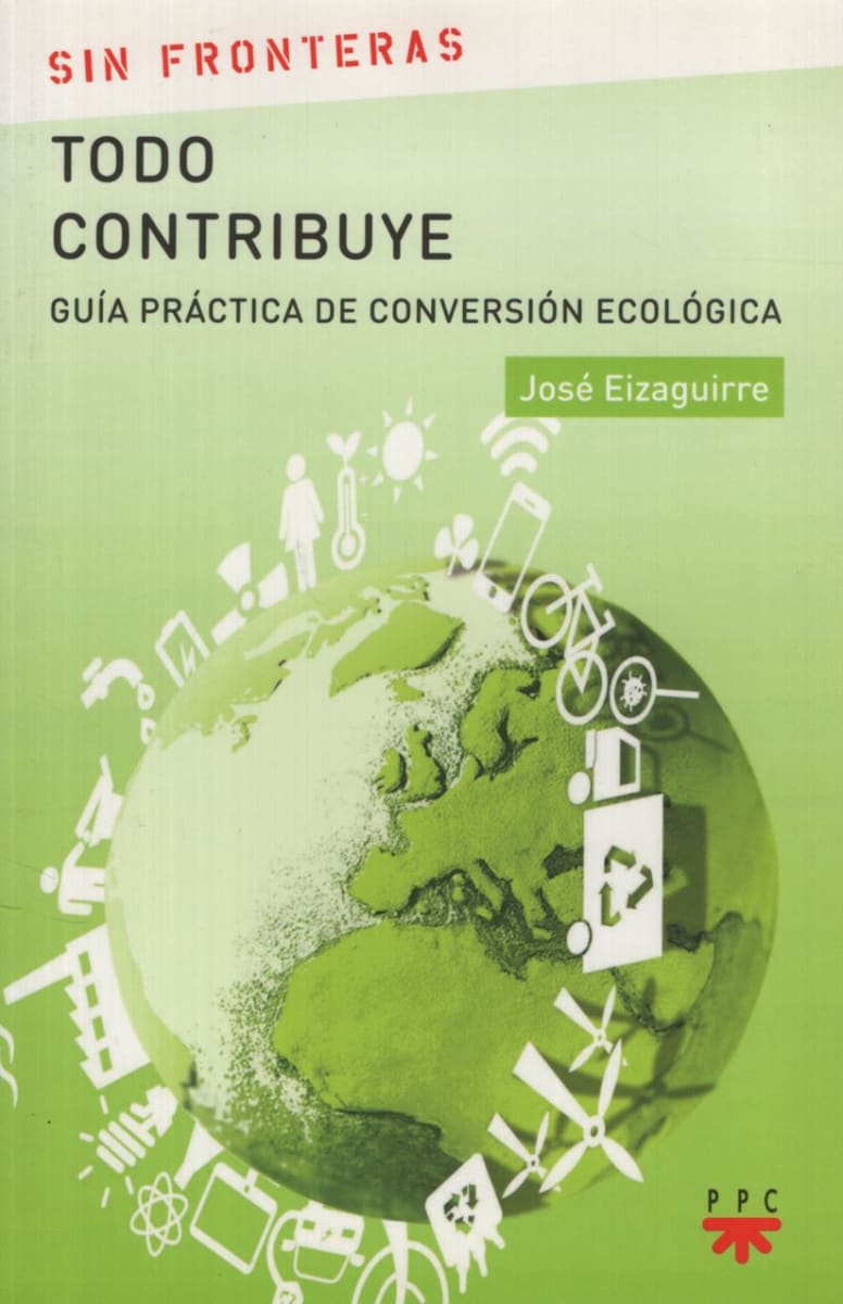 LIBRO TODO CONTRIBUYE - GUIA PRACTICA DE CONVERSION ECOLOGIC