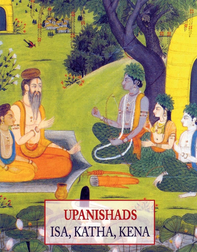 UPANISHADS - ISA, KATHA, KENA