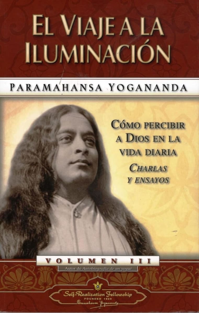 EL VIAJE A LA ILUMINACION - PARAMAHANSA YOGANANDA