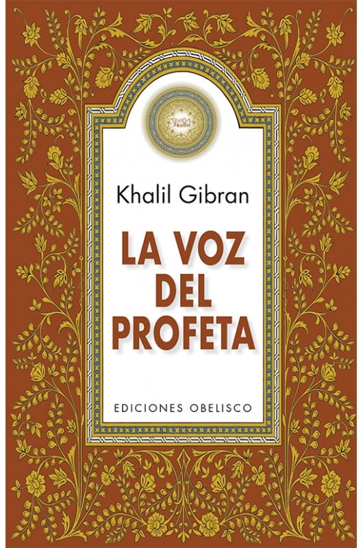 LA VOZ DEL PROFETA - KHALIL GIBRAN