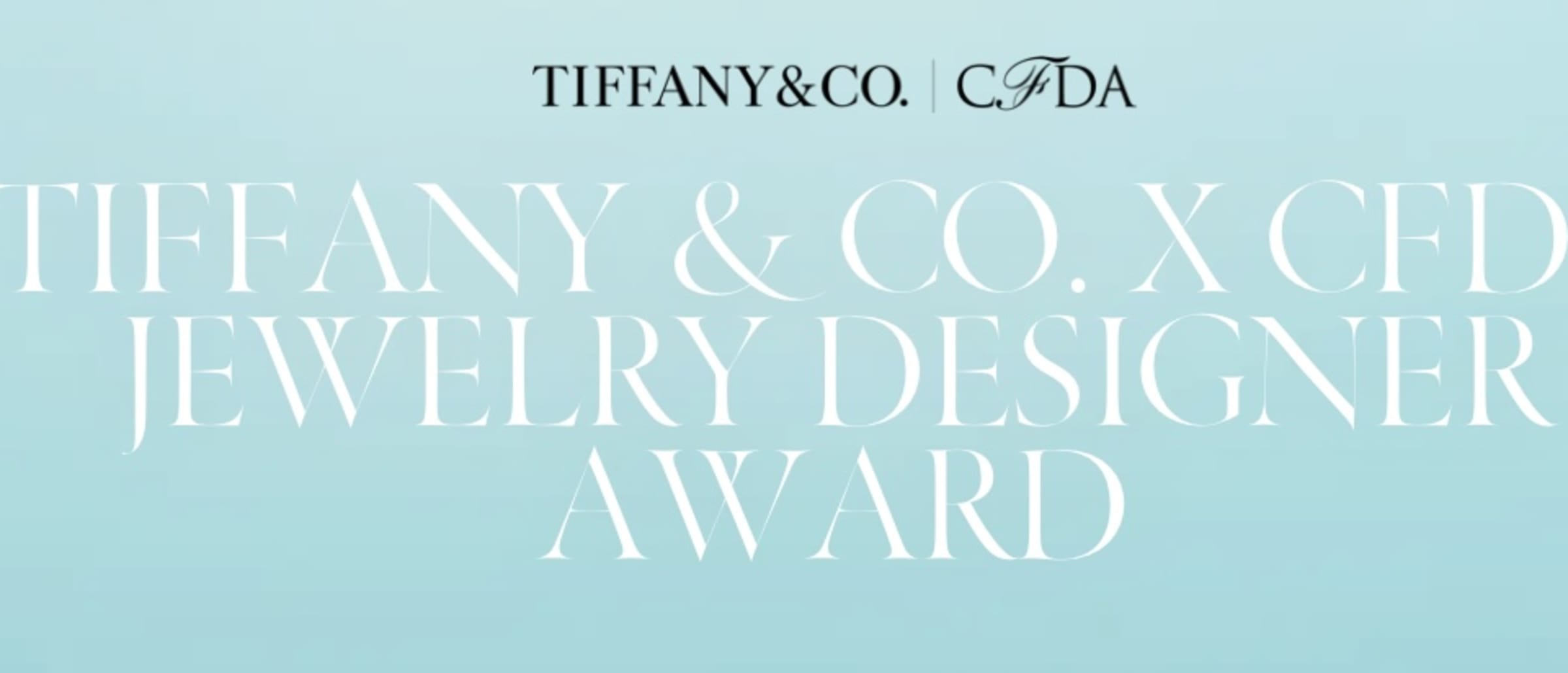 Tiffany & Co. and CFDA Partner on Dazzling New Award Competition for American Jewelry Design