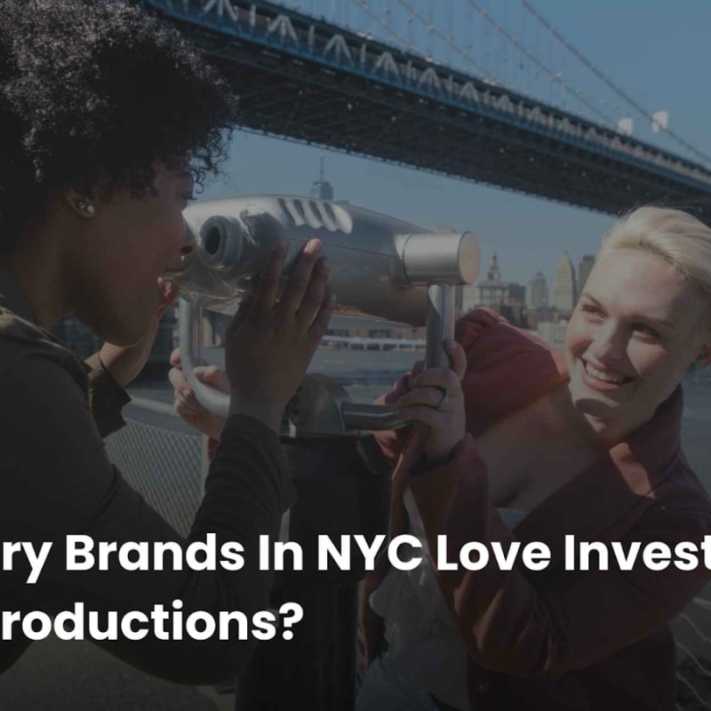 Why Luxury Brands in New York City Are Investing in High-Quality Video Production?