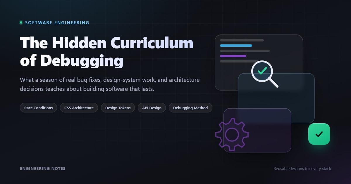 The Hidden Curriculum of Debugging: Engineering Lessons From a Real-World Feature Sprint