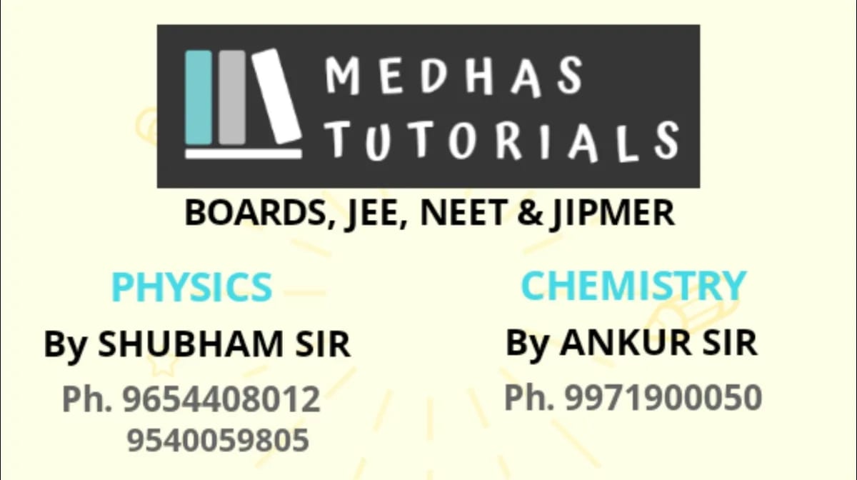 Medhas Tutorials | Physics and Chemistry Classes | Best tuition in Noida | CBSE, JEE, NEET Coaching