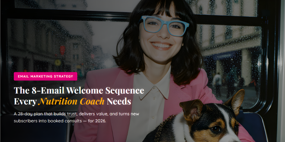 The 8-Email Welcome Sequence Every Nutrition Coach Needs — 28-day email marketing plan