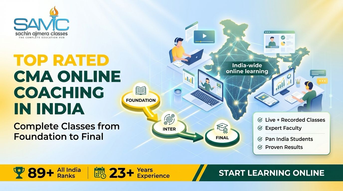 Top Rated CMA Coaching in India Online – Best Classes for Foundation to Final